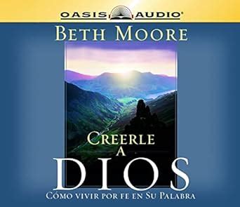 creerle a dios believing god spanish creerle a dios believing god spanish Kindle Editon