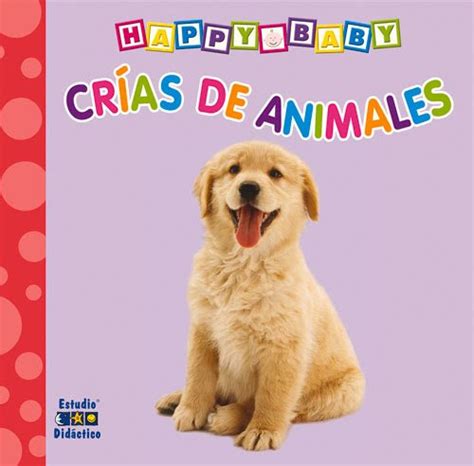 crias de animales happy baby spanish edition Doc
