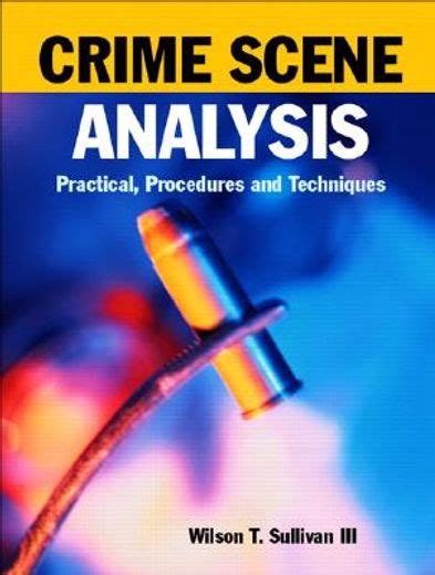 crime scene analysis practical procedures and techniques Reader