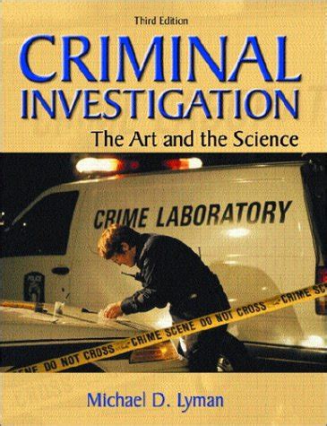 criminal investigation the art and the science 3rd edition Reader