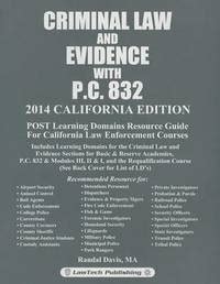 criminal law and evidence with p c 832 2015 california edition Reader