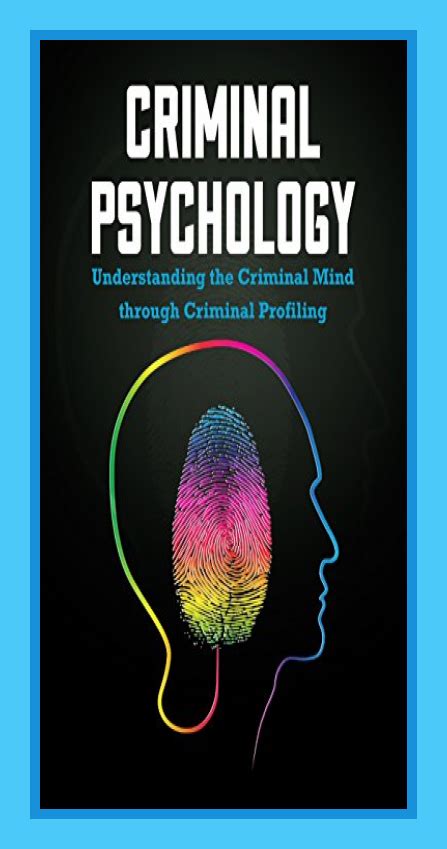 criminal psychology understanding the criminal mind through criminal profiling Reader