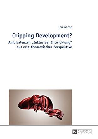 cripping development ambivalenzen entwicklung crip theoretischer Epub