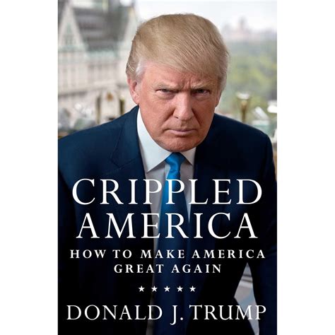 crippled america how to make america great again by donald j trump summary and highlights Reader