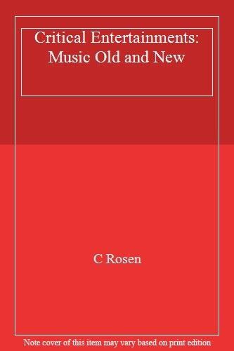 critical entertainments music old and new Reader