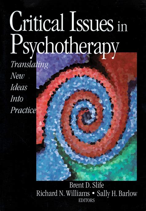 critical issues in psychotherapy translating new ideas into practice Kindle Editon