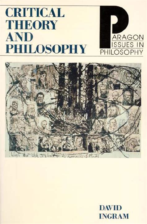 critical theory and philosophy paragon issues in philosophy Doc