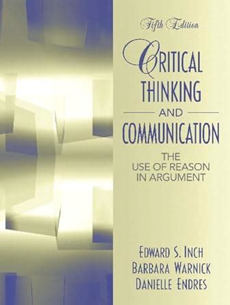 critical thinking and communication the use of reason in 5th Reader