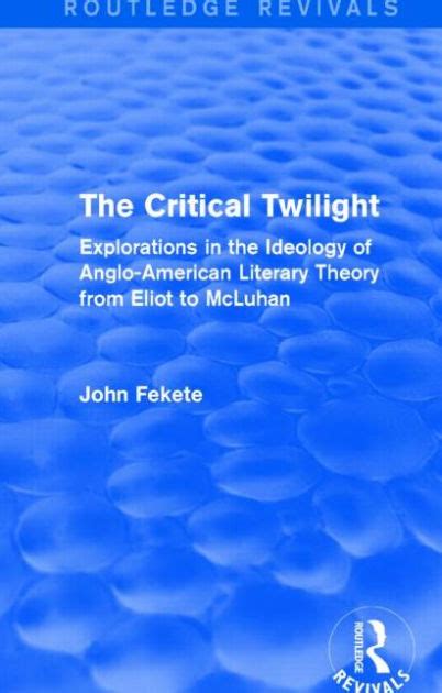 critical twilight routledge revivals anglo american Epub