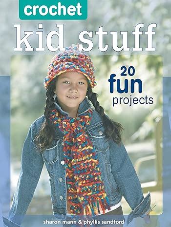 crochet kid stuff 20 fun projects Kindle Editon
