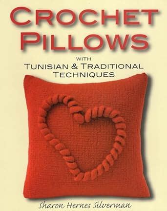 crochet pillows with tunisian and traditional techniques Reader