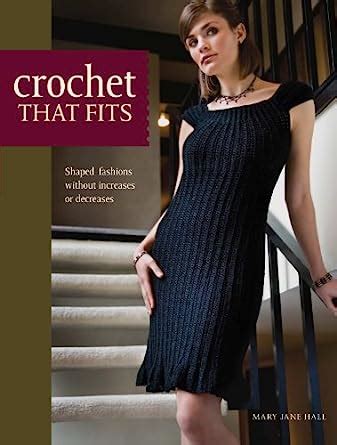 crochet that fits shaped fashions without increases or decreases PDF