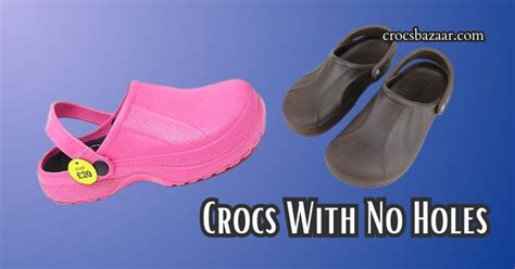 crocs with no holes