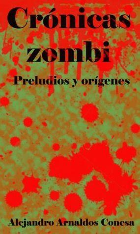 cronicas zombi preludios y origenes i Kindle Editon