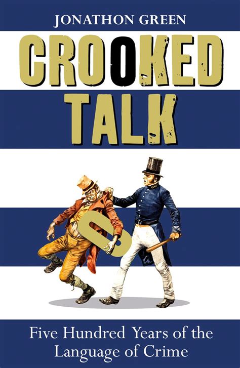 crooked talk five hundred years of the language of crime Reader