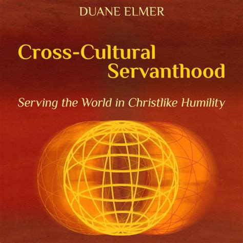 cross cultural servanthood serving the world in christlike humility PDF