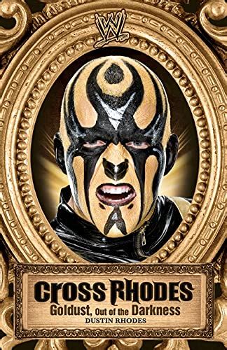 cross rhodes goldust out of the darkness wwe PDF