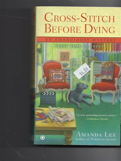 cross stitch before dying an embroidery mystery Reader