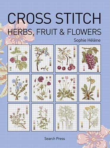 cross stitch herbs fruit and flowers cross stitch search press Epub