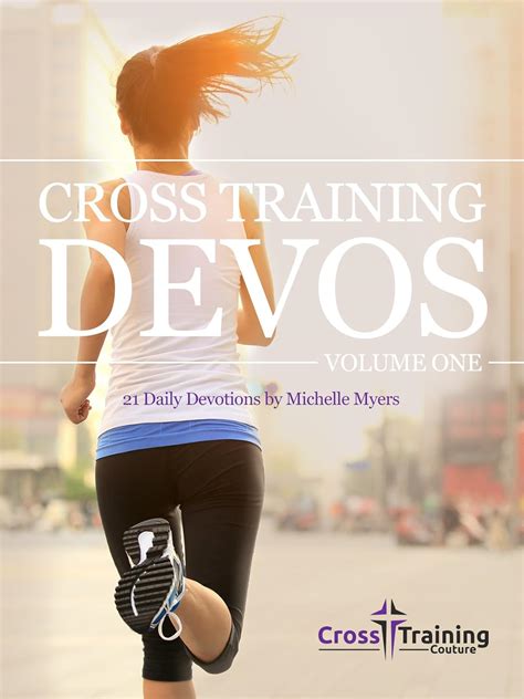 cross training devos volume one 21 daily devotions PDF