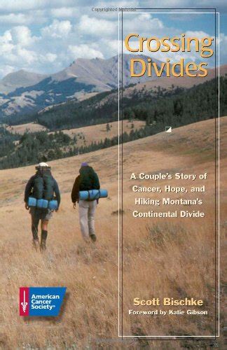 crossing divides a couples story of cancer hope and hiking montanas continental divide Doc