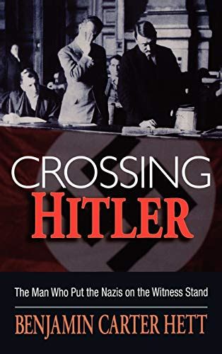 crossing hitler the man who put the nazis on the witness stand Epub