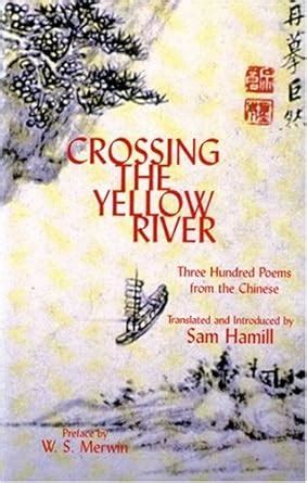 crossing the yellow river three hundred poems from the chinese new american translations 13 Kindle Editon