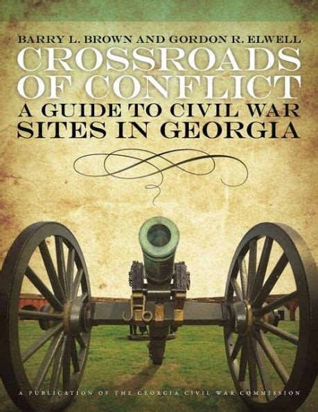 crossroads of conflict a guide to civil war sites in georgia Doc