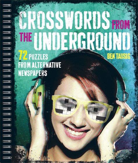 crosswords from the underground 72 puzzles from alternative newspapers Doc