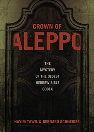 crown of aleppo the mystery of the oldest hebrew bible codex PDF