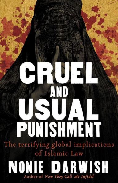 cruel and usual punishment the terrifying global implications of islamic law hardcover Kindle Editon