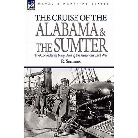 cruise of the alabama and the sumter civil war Epub