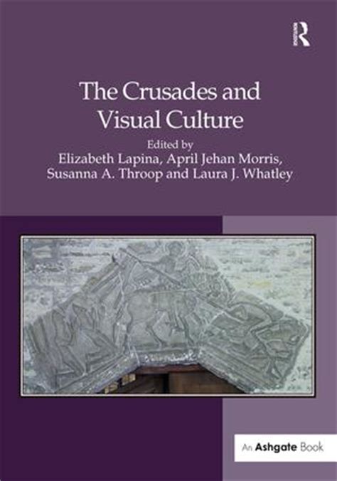 crusades visual culture elizabeth lapina Epub