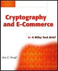 cryptography and e commerce a wiley tech brief Kindle Editon