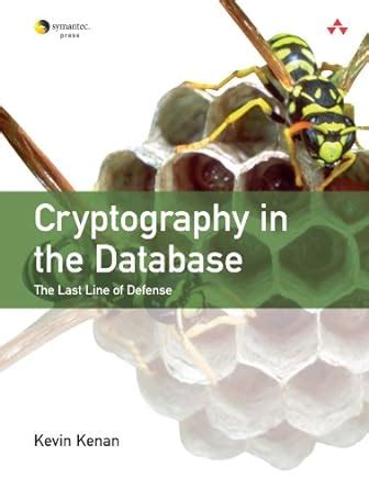 cryptography in the database the last line of defense PDF