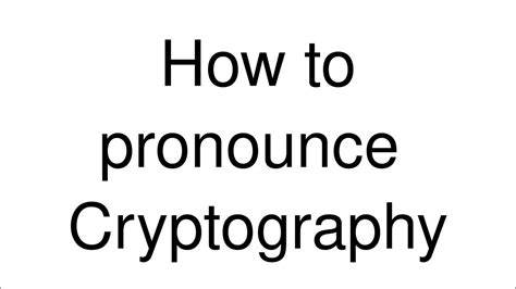 cryptography pronunciation