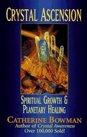 crystal ascension spiritual growth and planetary healing PDF