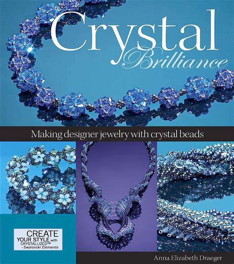 crystal brilliance making designer jewelry with crystal beads Epub