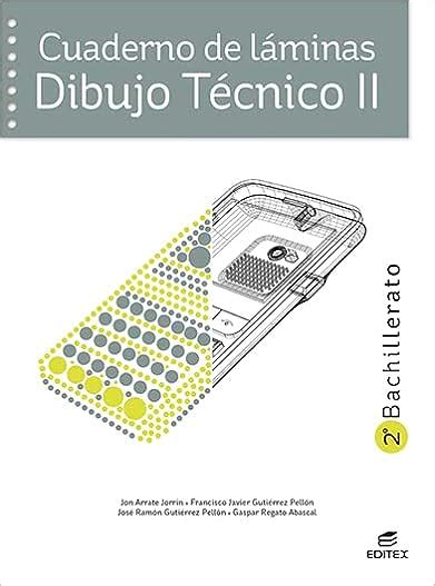 cuaderno laminas dibujo tecnico 2 bachillerato editex PDF