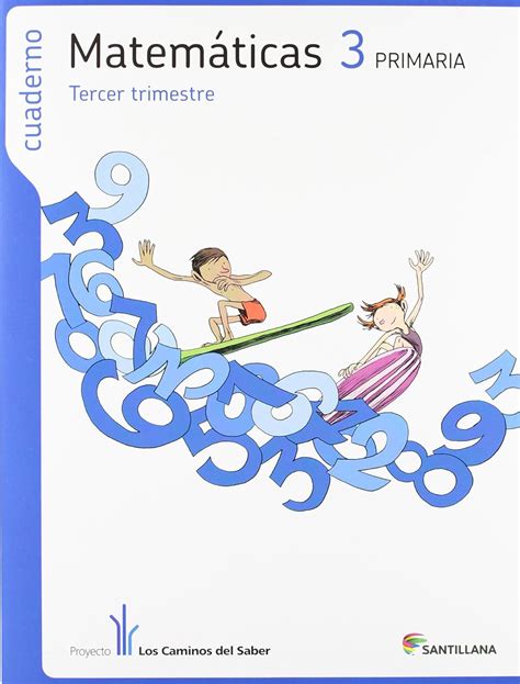 cuaderno matematicas 3 primaria 3 trim los caminos del saber PDF