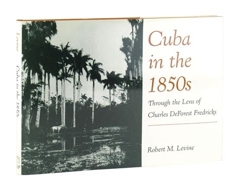 cuba in the 1850s through the lens of charles deforest fredricks Reader