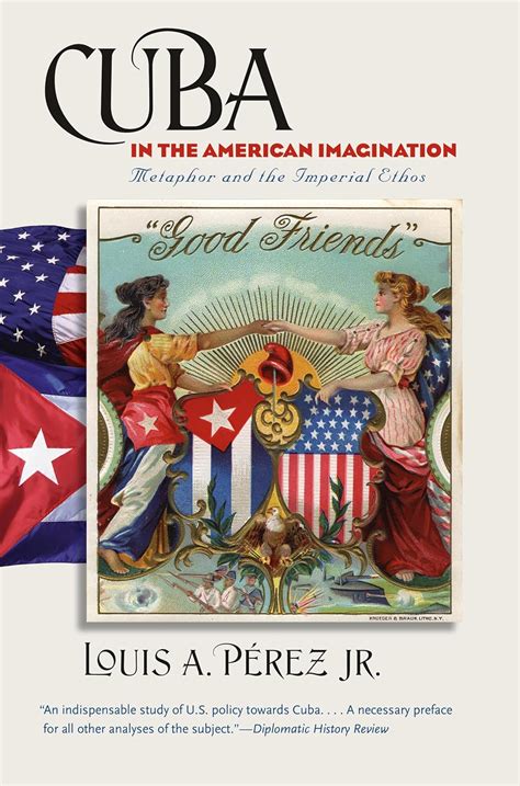 cuba in the american imagination metaphor and the imperial ethos Epub