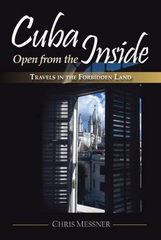 cuba open from the inside travels in the forbidden land PDF