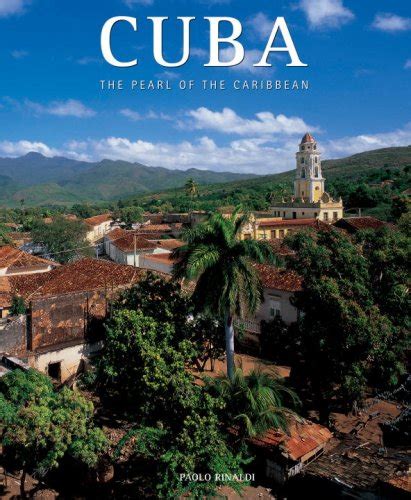 cuba the pearl of the caribbean exploring countries of the world PDF
