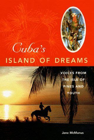 cubas island of dreams voices from the isle of pines and youth Epub