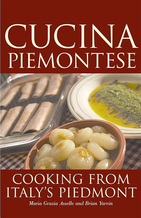 cucina piemontese cooking from italys piedmont Doc