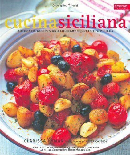 cucina siciliana authentic recipes and culinary secrets from sicily Epub