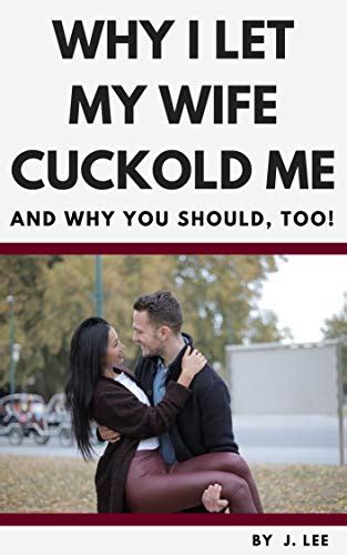 cuckolded watching my wife my cuckold humiliation book 1 Epub