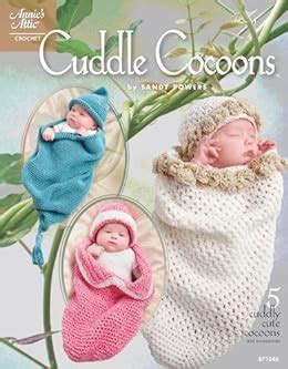 cuddle cocoons for infants annies attic crochet Kindle Editon