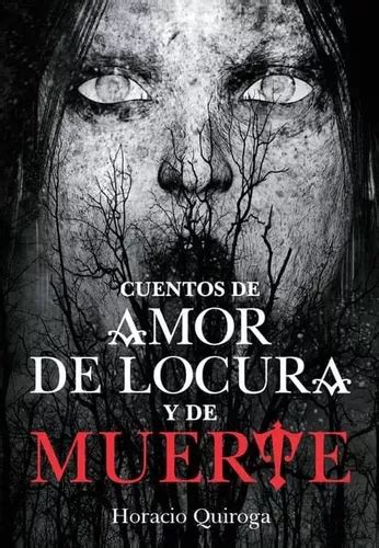 cuentos de amor de locura y de muerte nueva biblioteca edaf Epub